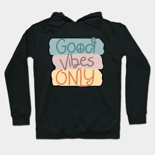 Good vibes Hoodie